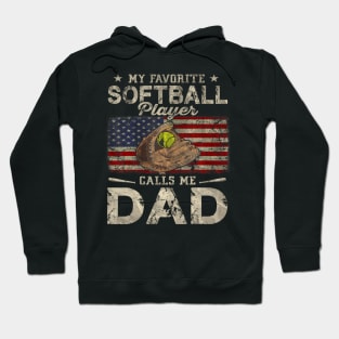 My Favorite Softball Player Calls Me Dad Fathers Day Daddy Hoodie